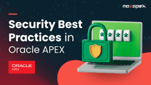 Security Best Practices in Oracle APEX