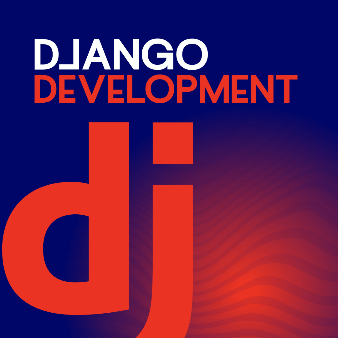Django Development Services for Scalable Web Solutions - MaxAPEX