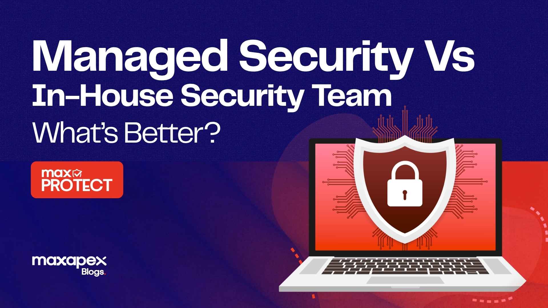 Managed Security Vs In-House Security Team