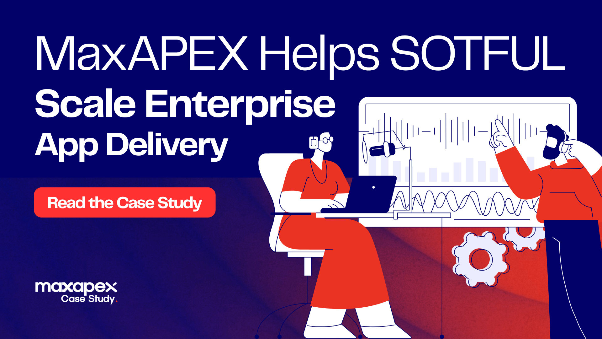 MaxAPEX Helps SOTFUL Scale Enterprise App Delivery
