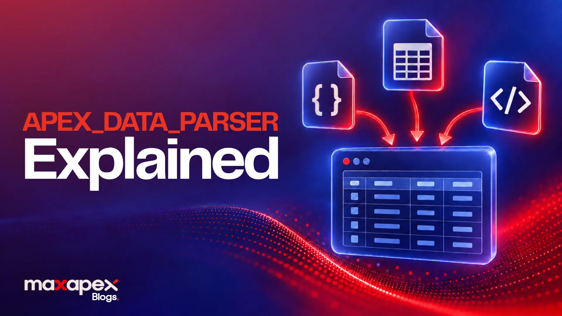 Oracle APEX_DATA_PARSER Explained